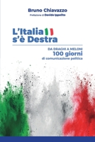 L'Italia s'è destra: da Draghi a Meloni, 100 giorni di comunicazione politica B0BPV59PJ9 Book Cover