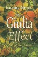 The Giulia Effect and Other Stories 1960373447 Book Cover