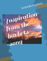 Inspiration from the barbets song B09249H9WV Book Cover