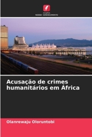 Acusação de crimes humanitários em África 6205271613 Book Cover
