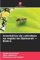 Inventários de culicídeos na região de Djemorah - Biskra 6209610331 Book Cover