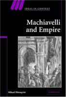 Machiavelli and Empire 0521072166 Book Cover