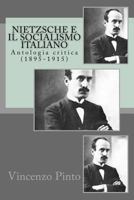 Nietzsche e il socialismo italiano: Antologia critica (1895-1915) (Free Ebrei - Saggi) 1981672192 Book Cover