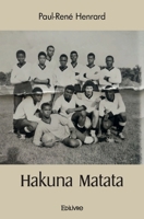 Hakuna Matata (French Edition) 2414468467 Book Cover