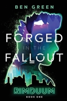 Forged in the Fallout 1734821817 Book Cover