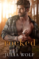 Rocked: A small town, single mom romance B0CD13QK96 Book Cover