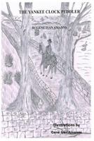 The Yankee Clock Peddler 1475180934 Book Cover