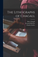 The Lithographs of Chagall 1013964470 Book Cover