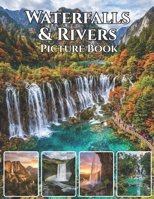 Waterfalls & Rivers: Nature’s Flowing Masterpieces: A Stunning Photography Coffee Table Book | Serene Waterfalls, Flowing Rivers & Breathtaking Landscapes from Around the World B0GVZFLFBC Book Cover