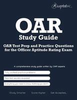 Oar Study Guide: Oar Test Prep and Practice Test Questions for the Officer Aptitude Rating Exam 0991316517 Book Cover