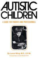 Autistic Children: A Guide for Parents 0806504080 Book Cover