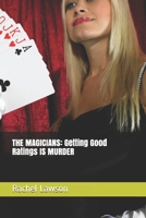 THE MAGICIANS:  Getting Good Ratings  IS MURDER 1656900246 Book Cover