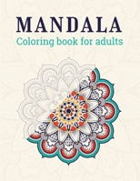 MANDALA coloring book for adults: A New 49 Unique Mandala Coloring Book For adult Relaxation and Stress Management Coloring Book who Love Mandala ... B08L7CYC8Q Book Cover