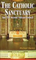 The Catholic Sanctuary and the Second Vatican Council 0895555476 Book Cover