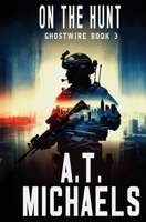 On the Hunt (GhostWire) B0GT8GRPX4 Book Cover