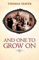 And One to Grow on 1600349242 Book Cover