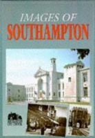 Images of Southampton 1873626592 Book Cover