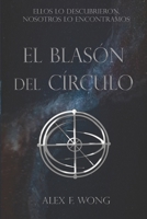 El Blasón del Círculo: Los hijos de la guerra B0CP7HXKFZ Book Cover