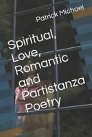 Spiritual, Love, Romantic and Partistanza Poetry 1798511339 Book Cover