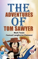 The Adventures Of Tom Sawyer 9358714999 Book Cover