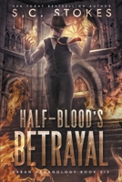 Halfblood's Betrayal B0CPX1KGXF Book Cover