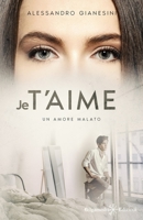 Je t’aime: Un amore malato 8868676613 Book Cover