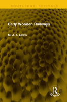 Early Wooden Railways (Routledge Revivals) 1041131763 Book Cover