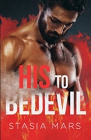 His to Bedevil 0578382091 Book Cover