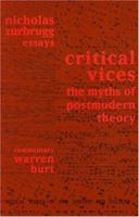 Critical Vices: The Myths of Postmodern Theory (Critical Voices in Art, Theory and Culture) 9057010224 Book Cover