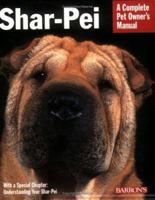 Shar-pei (A Complete Pet Owner's Manual) 0764128493 Book Cover