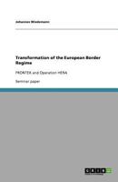 Transformation of the European Border Regime: FRONTEX and Operation HERA 3640964705 Book Cover