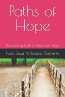 Paths of Hope: Discovering Faith in Uncertain Times B0GLYLTZT5 Book Cover