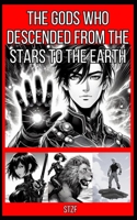 The gods who descended from the stars to the Earth B0FWKDNJXW Book Cover