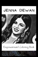 Empowerment Coloring Book: Jenna Dewan Fantasy Illustrations B093R7XP1T Book Cover