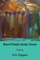 Burnt Fields Under Snow B0GPF1SX6C Book Cover