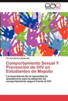 Comportamiento Sexual Y Prevención de HIV en Estudiantes de Maputo 3846561851 Book Cover