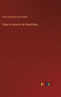 Viage Al Estrecho De Magallanes... 3368119605 Book Cover