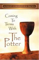 Coming to Terms With the Potter 1591600235 Book Cover