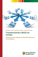 Transformando LIKES em vendas: O processo de adoção do Social Commerce no Facebook 620204568X Book Cover