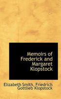 Memoirs of Frederick and Margaret Klopstock 1146811683 Book Cover