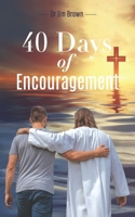 40 Days of Encouragement B0FSKWGMXV Book Cover