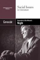 Genocide in Elie Wiesel's Night (Social Issues in Literature) 0737743948 Book Cover