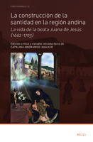 La Construcción de la Santidad En La Región Andina: La Vida de la Beata Juana de Jesús (1662-1703) (Foro Hispánico) 9004510761 Book Cover