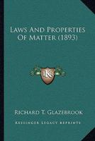 Laws and Properties of Matter 0469852860 Book Cover
