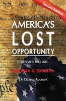 America's Lost Opportunity: Stolen Victories 2012 1483678105 Book Cover