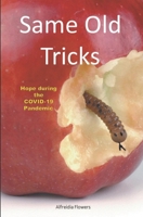 Same Old Tricks: Hope during the COVID-19 Pandemic B09FCHPN6N Book Cover