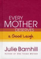 Even Tough Mothers Need to Talk It Out: Encouragement for Every Mom (Even Tough Mothers Deal With) 0800719069 Book Cover