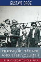 Monsieur, Madame and Bebe, Volume 1 151419497X Book Cover