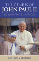 The Genius of Pope John Paul II: The Great Pope's Moral Wisdom 1580512062 Book Cover