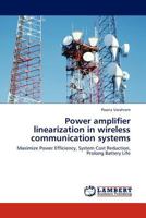 Power Amplifier Linearization in Wireless Communication Systems 3845432829 Book Cover